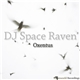 DJ Space Raven - Oxentus